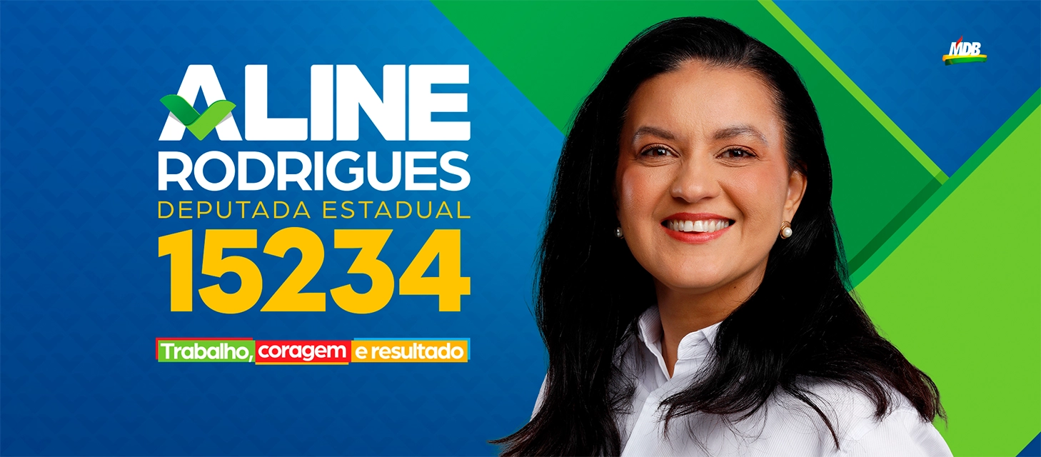 Aline Rodrigues Deputada Estadual 15234 - Trabalho, coragem e resultado